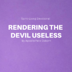 RENDERING THE DEVIL USELESS