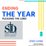 ENDING THE YEAR PLEASING THE LORD