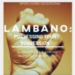 LAMBANO: POSSESSING YOUR POSSESSION
