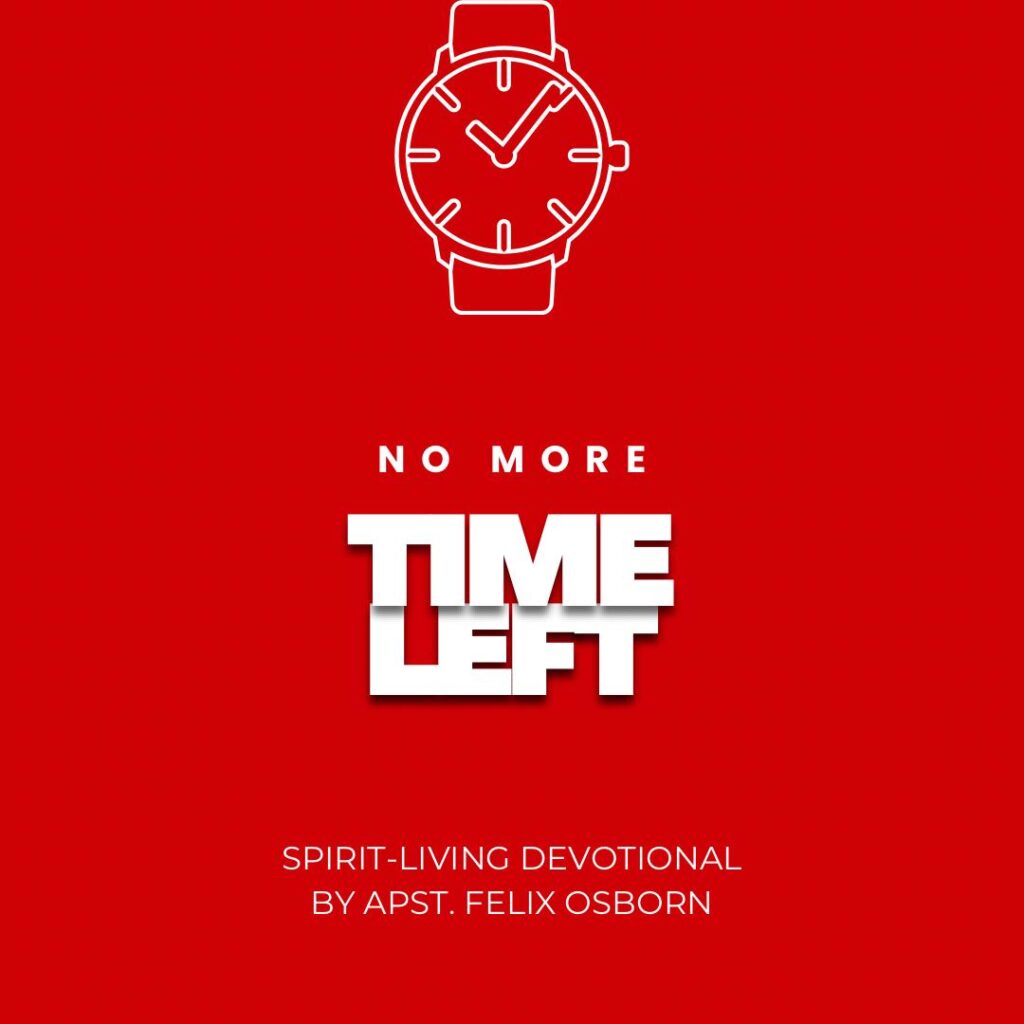 NO MORE TIME LEFT