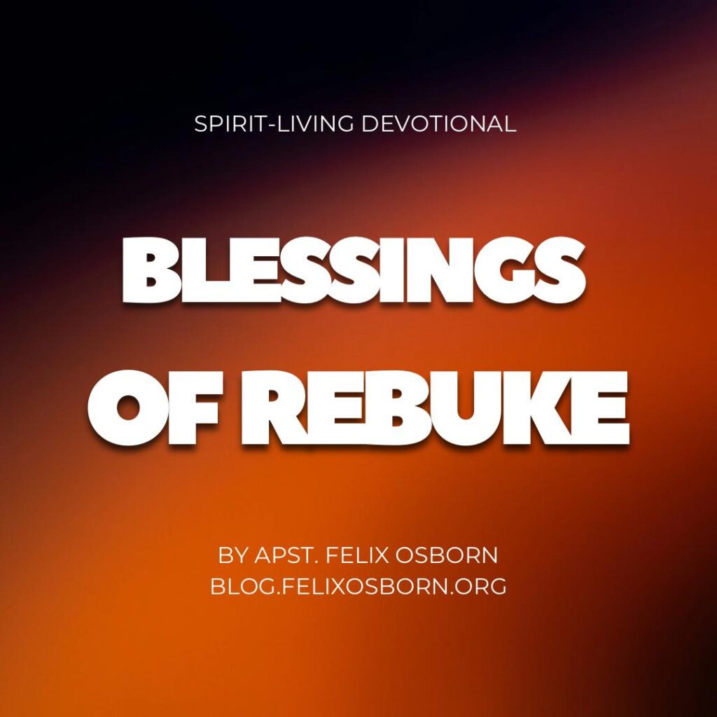 THE BLESSING OF REBUKE