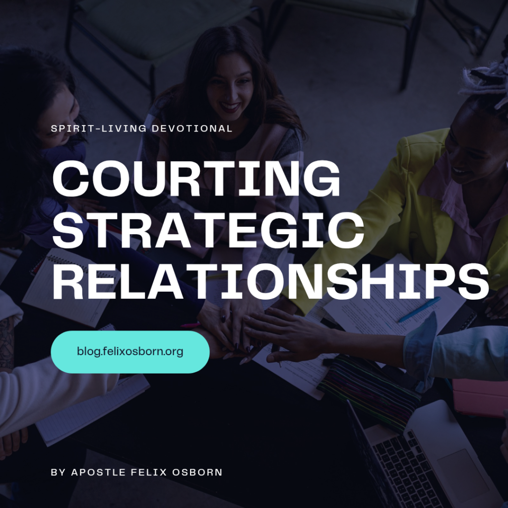 COURTING STRATEGIC RELATIONSHIPS