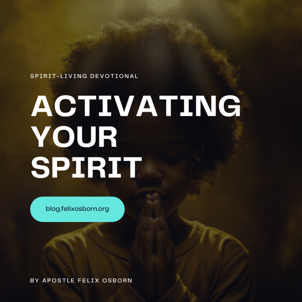 ACTIVATING YOUR SPIRIT