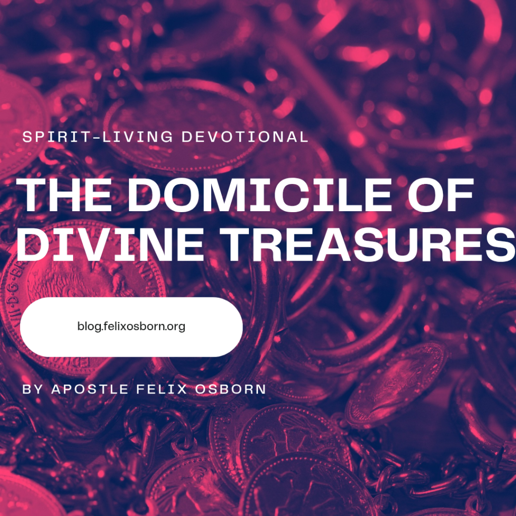 THE DOMICILE OF DIVINE TREASURES