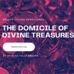 THE DOMICILE OF DIVINE TREASURES