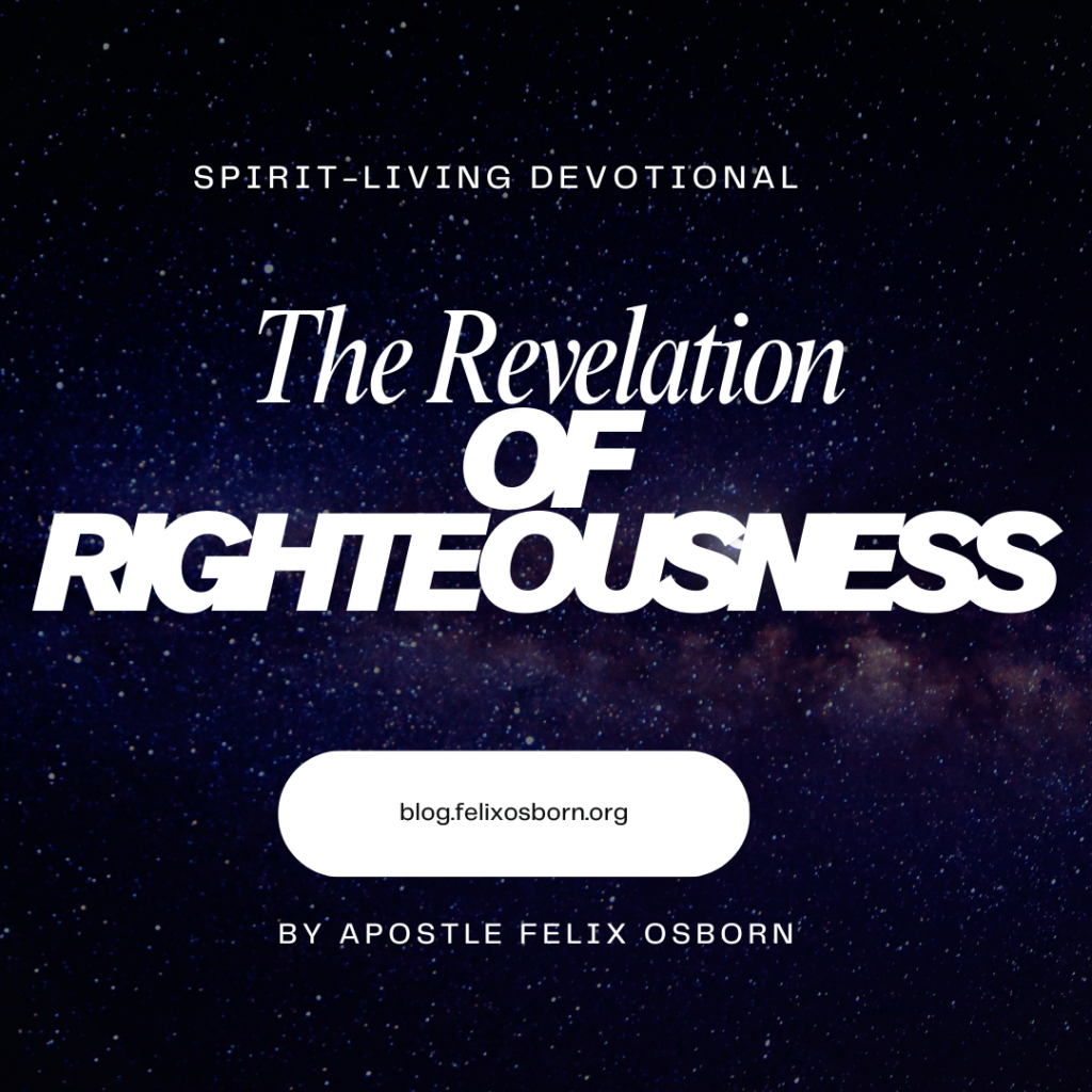 THE REVELATION OF RIGHTEOUSNESS