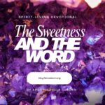THE SWEETNESS AND THE WORD