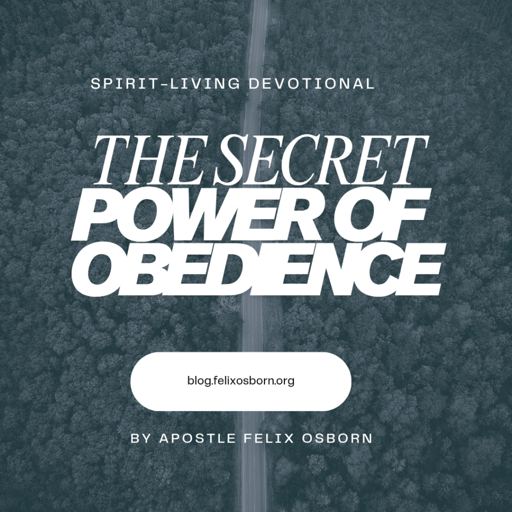 THE SECRET POWER OF OBEDIENCE