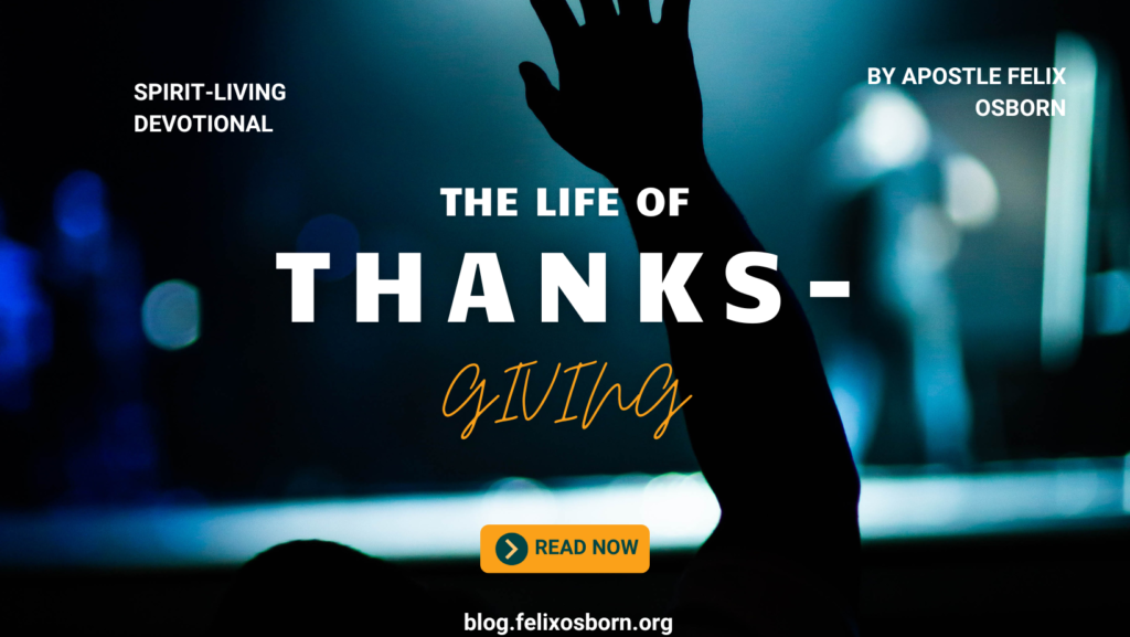 THE LIFE OF THANKSGIVING