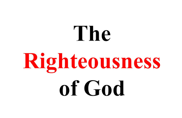THE RIGHTEOUSNESS OF GOD