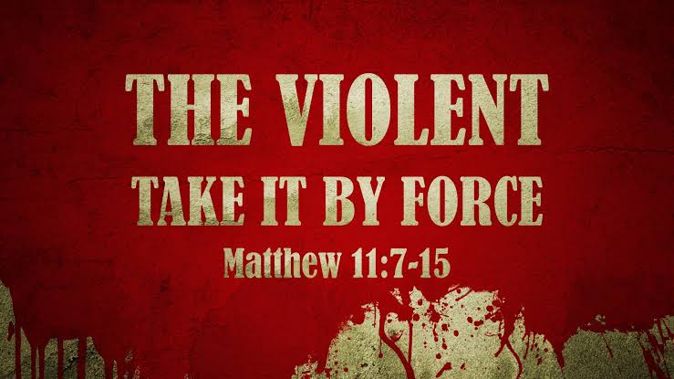 THE VIOLENT SHALL TAKE IT