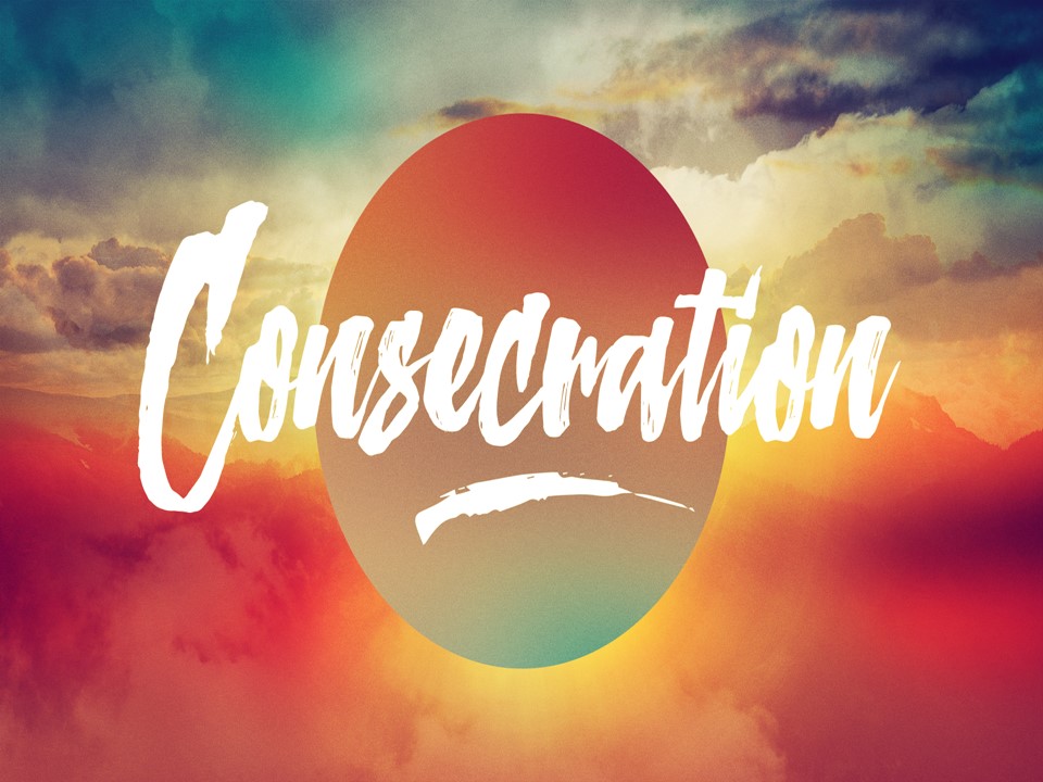 CONSECRATION