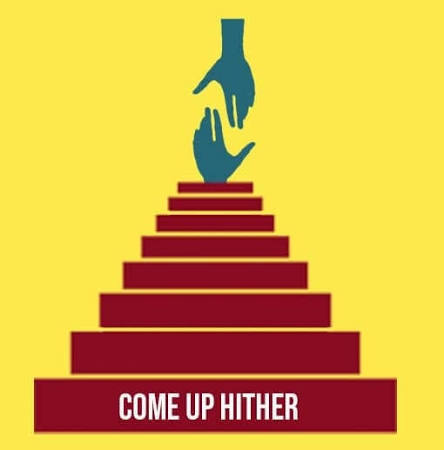 COME UP HITHER